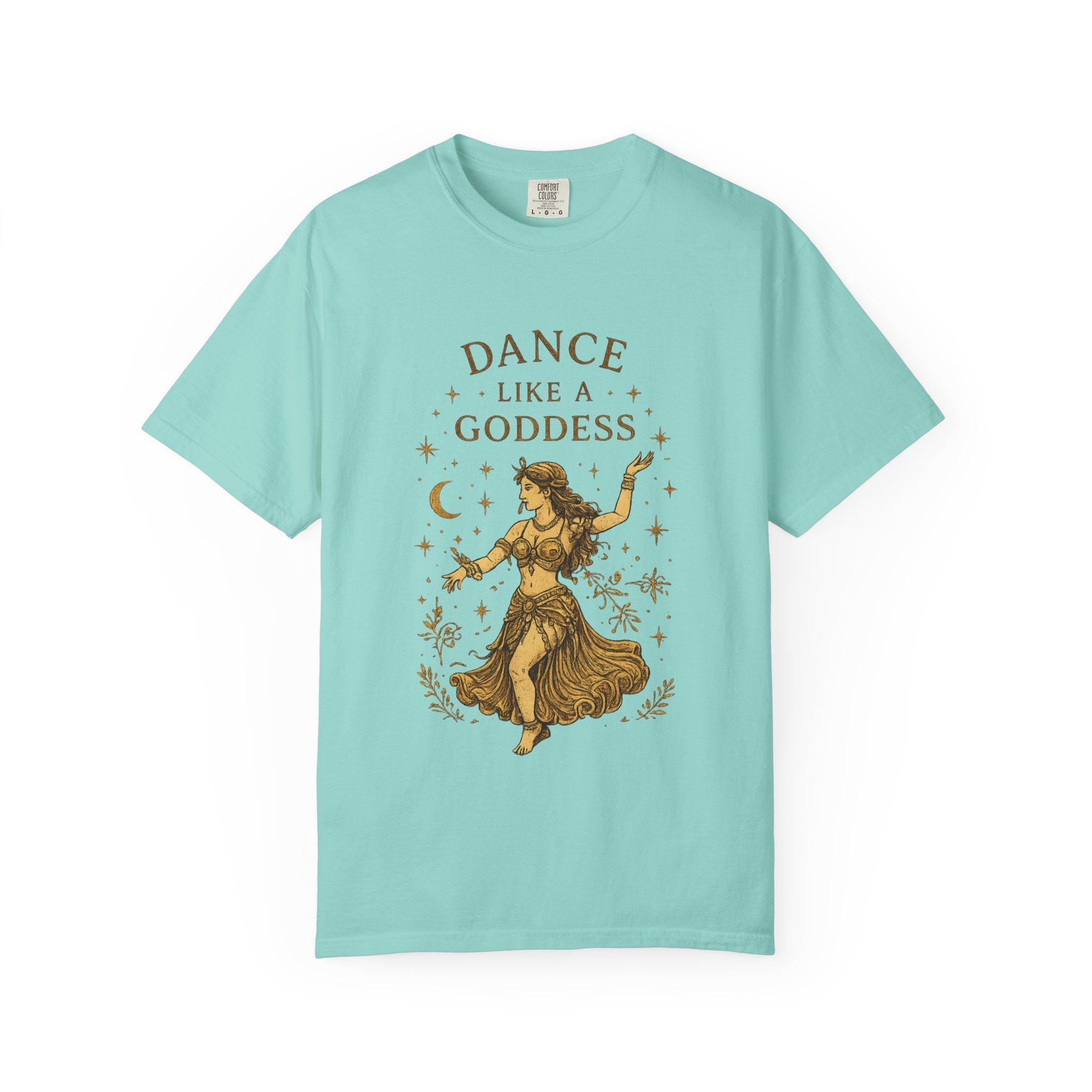Dance Like a Goddess T-Shirt