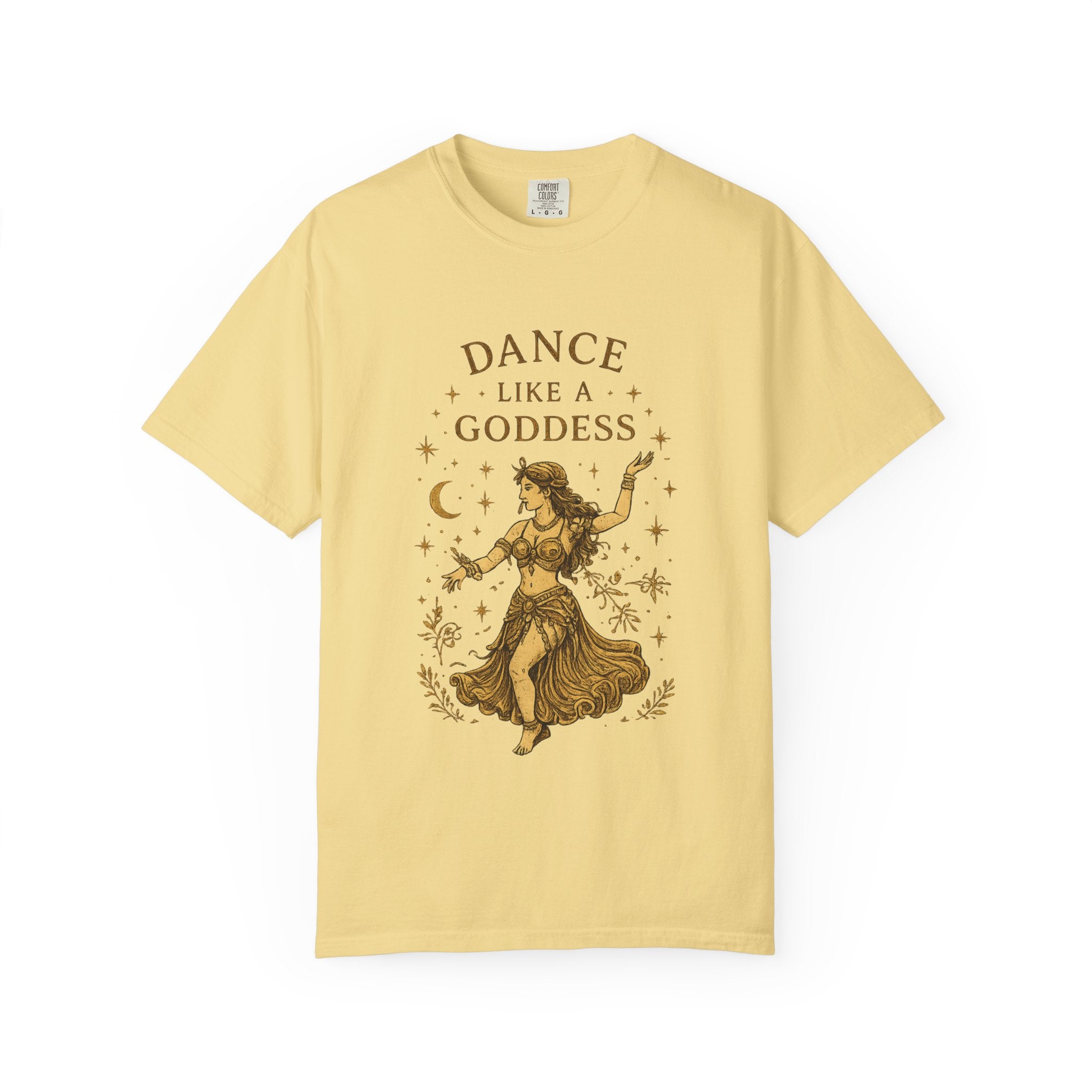 Dance Like a Goddess T-Shirt