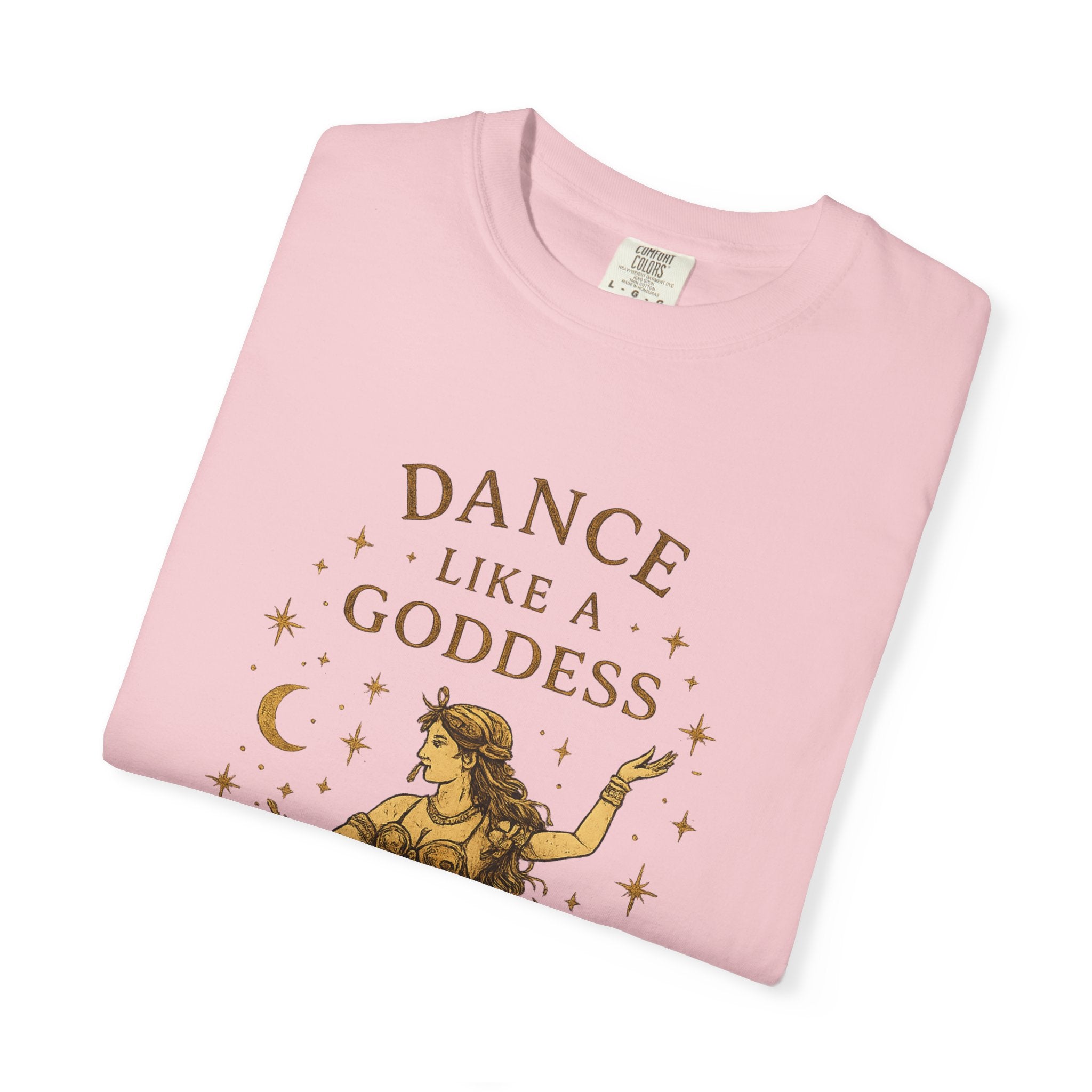 Dance Like a Goddess T-Shirt