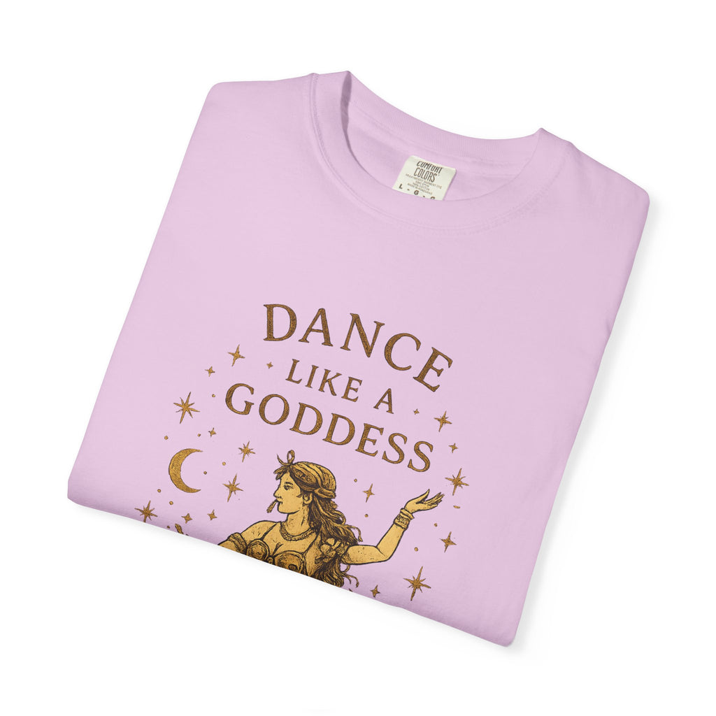 Dance Like a Goddess T-Shirt