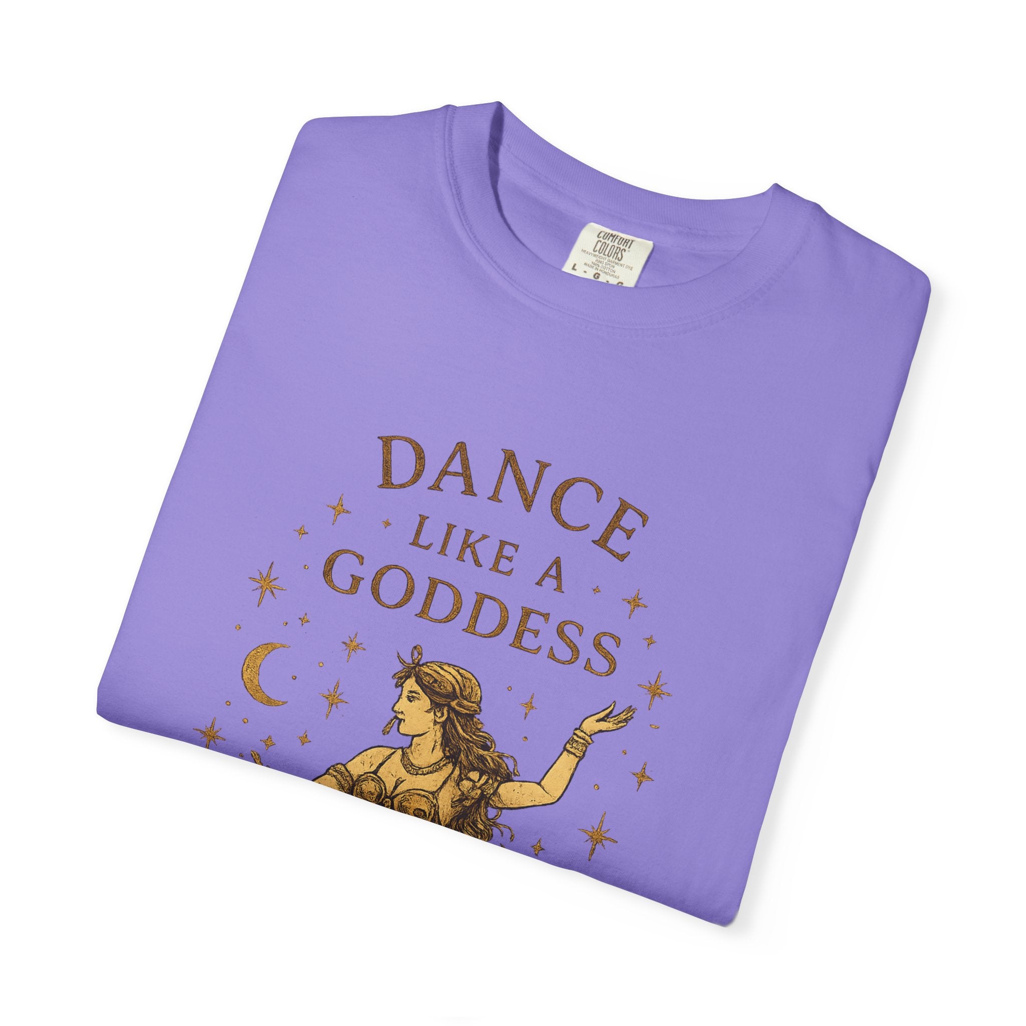 Dance Like a Goddess T-Shirt