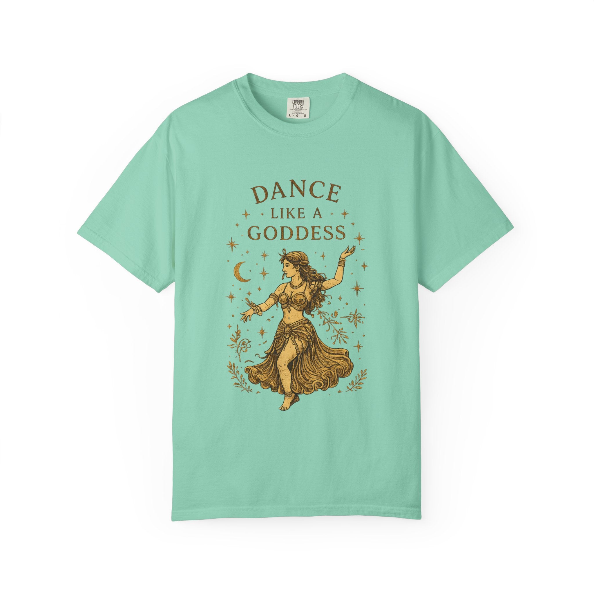 Dance Like a Goddess T-Shirt