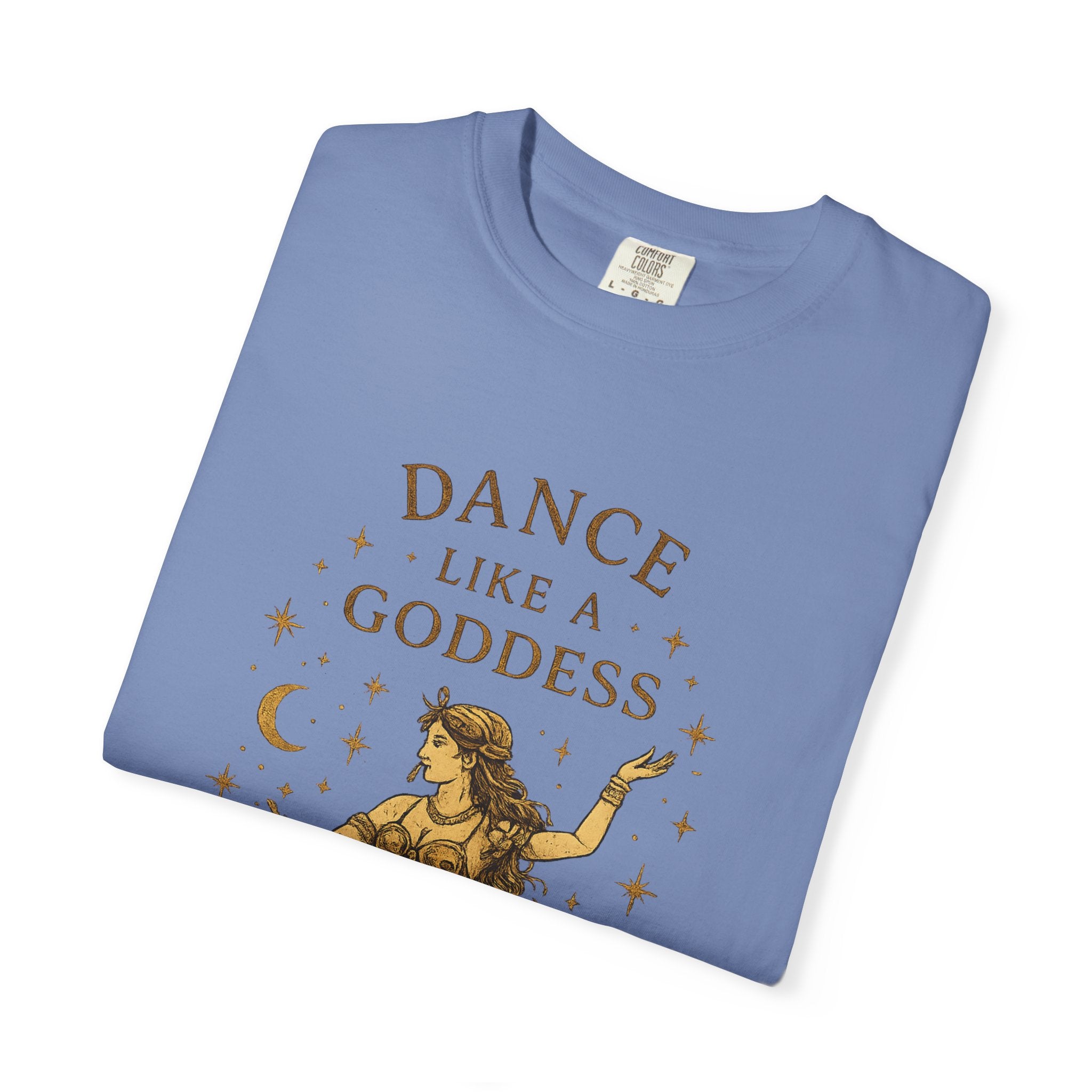 Dance Like a Goddess T-Shirt