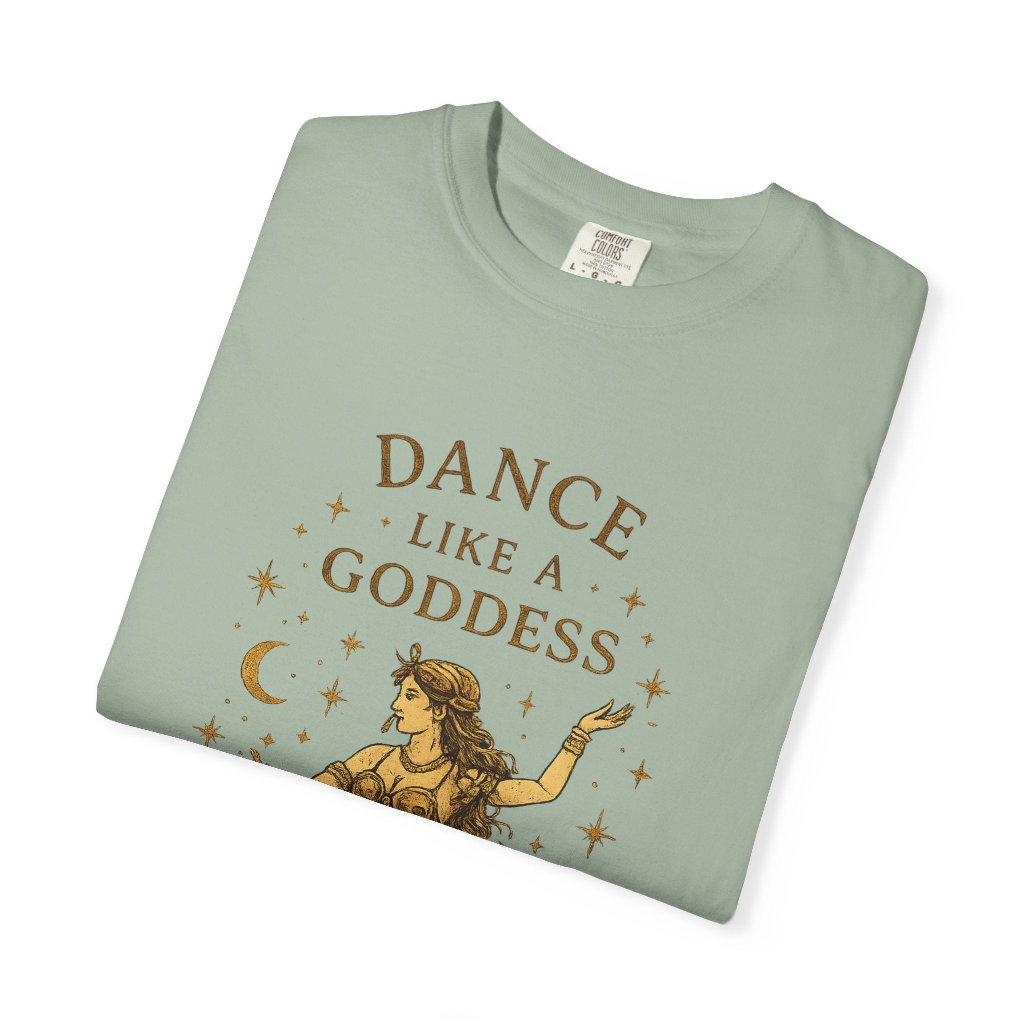 Dance Like a Goddess T-Shirt
