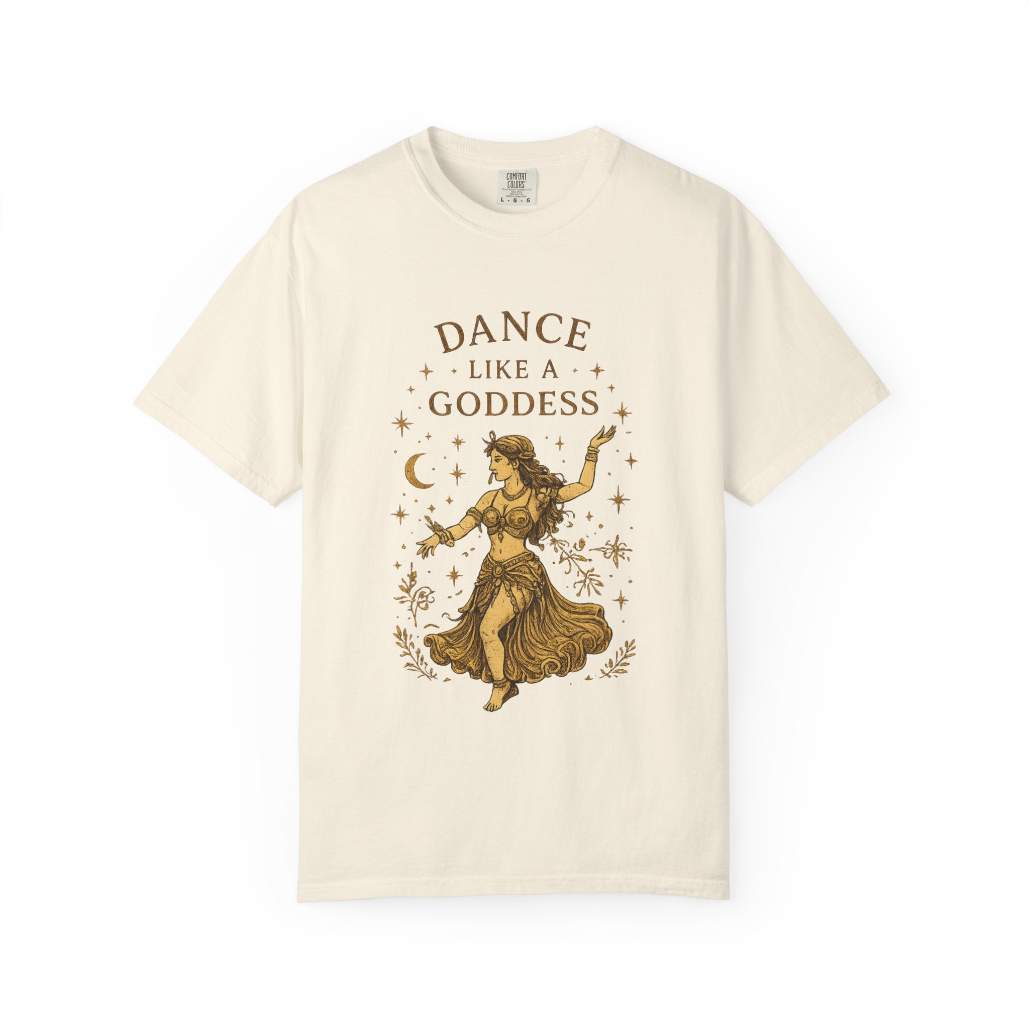 Dance Like a Goddess T-Shirt