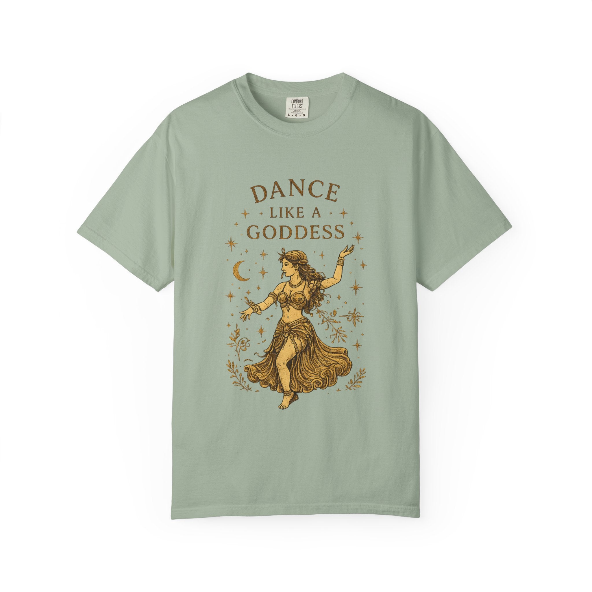 Dance Like a Goddess T-Shirt